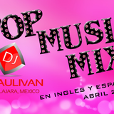 POP MIX ABRIL 2016 -DJSAULIVAN