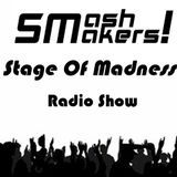 SmashMakers! -Stage Of Madness Radio Show 1 - (Sr Da Pena 2013 Live Set 1st Half)