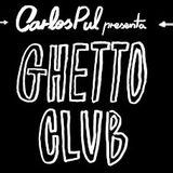 Ghetto Club Session 11-15