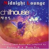 Midnight Lounge ChillHouse / Vol.1 by Barbara M. & Moody Tica