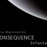 Lula Martinez - Consequence Infected