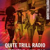 Quite Trill Radio Weekend Mix #23