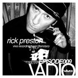 VADIO 009 :: Rick Preston Live @ Monarch SF (Viva 15 Year Anniversary)