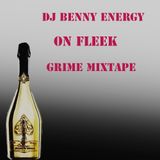 DJ Benny Energy ON FLEEK Grime Mixtape #4