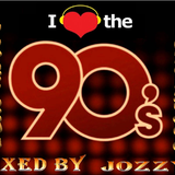 I Love The 90's (Mixed by Jozzy)