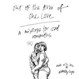 out of the arm of one love