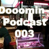 Dooomin - Podcast 003