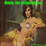 Bongos and Razorblades #6