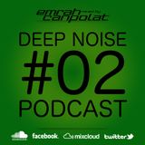 Emrah Canpolat - Deep Noise Podcast Episode 12012013