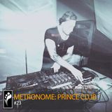 Metronome: Prince Club
