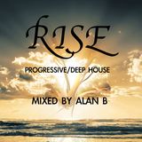 RISE - MIXED BY ALAN B