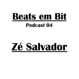 Zé Salvador - Beats em Bit Podcast nº04