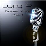 REAL HIP-HOP, LORD P. - DIVINE MIND Vol. 1