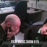 Film Music Show #15