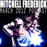 Mitchell Frederick - March 2012 Podcast