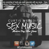 @CurtisMeredithh - #SexMusic (Sexy R&B)