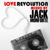Love Revolution mixed by: Jack Monforte