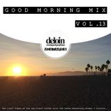 Dj.Deloin // Good Morning Mix vol.13