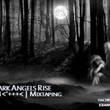 Kraak Mix #47: Dark Angels Rise
