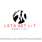 #LETSGETLiT EP.2