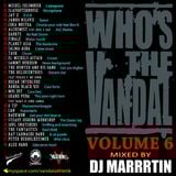 Who's the vandal Vol.6 mixed by Dj Marrrtin