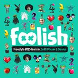 Dr Phunk & Genius @ Foolish Freestyle 2015