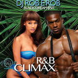 ROB E ROB / BLACKDREAM ENT - R&B CLIMAX