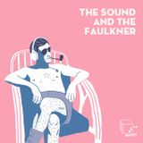 The Sound and the Faulkner