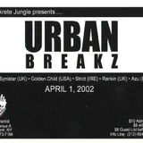 Urban Breakz Live 2002 - Golden Child w/ MC Blaise, Bass Nacho, X-Man