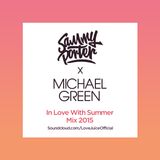 Michael Green x Sammy Porter - In Love With Summer Mix 2015