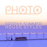PHOTO MIX - Groovy Summer House Styles