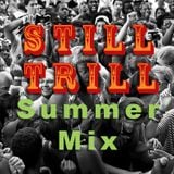 StillTrill SummerMix (Live)