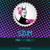 Dj SZUm - Pinktape vol. 003(bis) for electroclash.pl