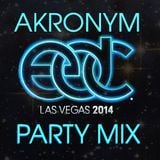 Akronym Pre EDC Party Mix 2014