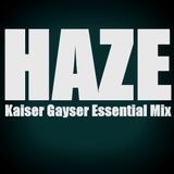 Kaiser Gayser 'HAZE' Essential Mix