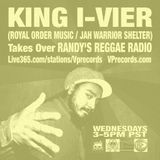 1-15-14 KING I-VIER TAKES OVER RANDY'S REGGAE RADIO!