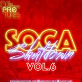 DJPROTUNES PRESENTS SOCA SHUTDOWN VOL.6