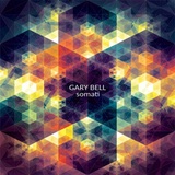 GARY BELL - Somati