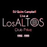 DJ Quim Campbell Live at Los Altos (V.I.P. Area OTTO ZUTZ CLUB - BARCELONA) 1998