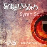 Soul By The Pound v6 - Syrah Soul