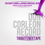 SOUTHBOYZ SOUND - DON CORLEON RECORD TRIBTE MIXTAPE- VOL 2 - FEB 2011