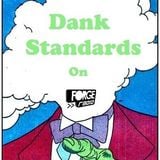 Dank Standards Radio Show #10