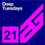 Deep Tuesdays Ep. 21