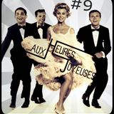 AUX HEURES JOYEUSES #9 // 2/2 MAI 2015
