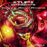 TUP Pres Trance Radio Athens Episode 61