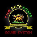 The Beta Rocker Sound System 29/8/2012