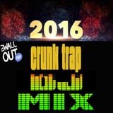 Crunk Trap 2016 Mix