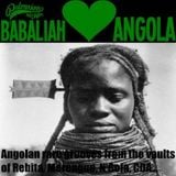 Babaliah loves Angola