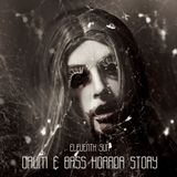 Drum & Bass Horror Story