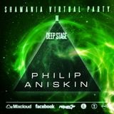 Philip Aniskin - Shamania Virtual Party III ( DEEP Stage ) @ Graal Radio